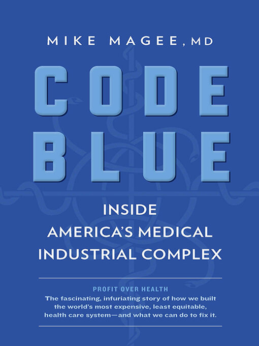 Title details for Code Blue by Mike Magee - Available